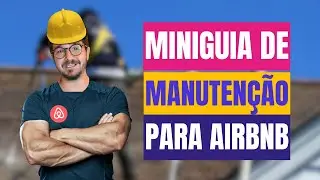 4 MANUTENÇOES OBRIGATÓRIAS PARA QUALQUER AIRBNB