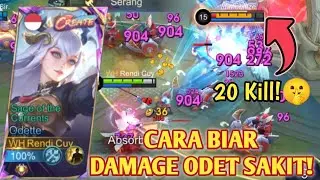 ODETTE 20 KILL! SOLO KILL✅ SOLO ROTASI✅ BEGINI CARANYA! BUILD ODETTE TERSAKIT 2024 - MLBB