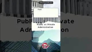 Difference between Public Administration & Private Administration 
