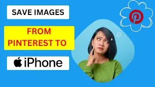 HOW TO SAVE IMAGE FROM PINTEREST TO IPHONE