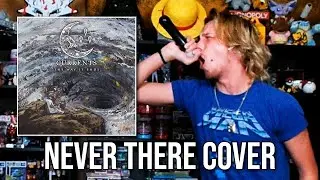 CURRENTS - Never There (Vocal Cover)