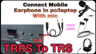 How to Connect TRRS Earphones||Headphone||Mic|| With Computer And Pc With Mic