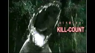 Dinocroc: Kill-Count