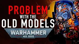 The Problem With Old Warhammer 40K Models #wh40klore #wh40k #podcast