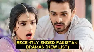 Top 10 Recently Ended Pakistani Dramas - New List 2022