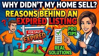 Why Didn't My Home Sell? Exploring the Reasons Behind an Expired Listing