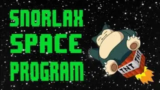 Snorlax Space Program! - Gaming Highlight Of The Week Pt.12