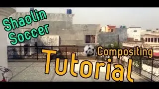 VFX Tutorial Shaolin Soccer Part 3 : Compositing in After Effects