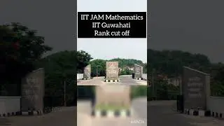 IIT JAM Mathematics || IIT Guwahati cut off 