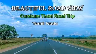 Beautiful Road View - Cumbum Theni Road Trip - Tamil Nadu.
