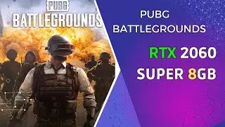 RTX 2060SUPER PUBG Battlegrounds Ultra Settings | 1080p