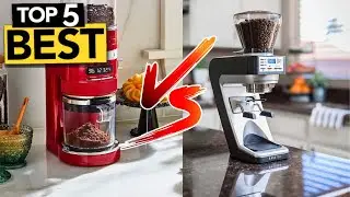 TOP 5 Best Coffee Grinder [ 2023 Buyer's Guide ]