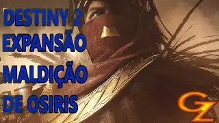 Zerando o Game  parte 1 - Destiny 2 Dlc Maldiçao de Osiris