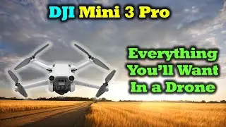 The Mini 3 Pro Is Everything You Want In A Drone!