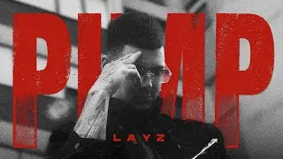 LayZ - PIMP