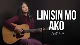LINISIN MO AKO | Tagalog Worship Song (Awit 51:10)