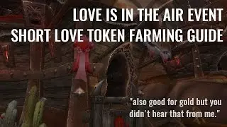 Love is in the Air - Short Love Token Farming Guide (Gold)