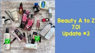 Beauty A to Z 7.0 - Update #3!