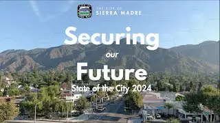 Sierra Madre State of the City 2024