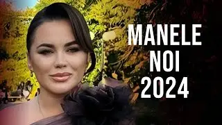 Manele 2024 Cele Mai Noi 💎 Colaj Manele Noi 2024 💎 Mix Manele 2024 Noi