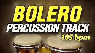 Bolero | Percussion Track | 105 BPM