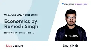 Economics by Ramesh Singh | National Income Part 2 | UPSC CSE | Lets Crack UPSC CSE Hindi