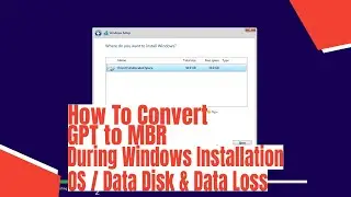 How To Convert GPT to MBR During Windows Installation
