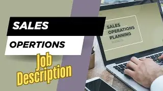 Job description of Sales Operations - Role, Responsibilities & Skills