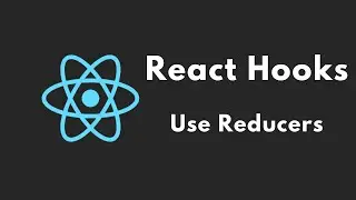React Hooks Tutorial - 7 - Use Reducers