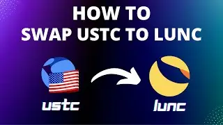 Swap USTC to LUNC - This is How!