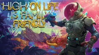 High On Life Is Family Friendly