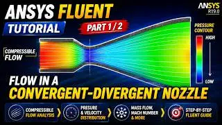 ANSYS Tutorial | Flow in a Convergent- Divergent Nozzle | Compressible Flow Part 1/2