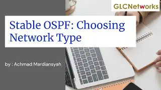 Stable OSPF: choosing network type