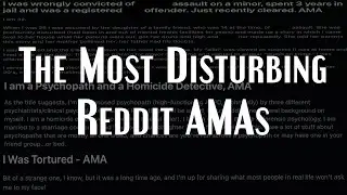 The Most Disturbing Reddit AMAs