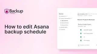 How to edit Asana backup schedule | FluentPro Backup