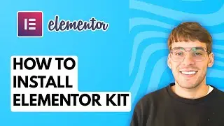 How to Install Elementor Kit [2026 Full Guide]