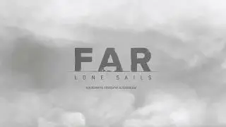 Краткий обзор Far Lone Sails