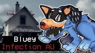 Bluey Could not Escape the Infection AU Trend
