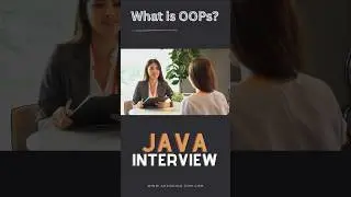 What is OOPs? Java interview questions 