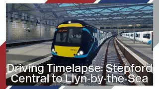 SCR Driving Timelapse: Class 357 Stepford Central to Llyn-by-the-Sea [Train Game Tuesdays Ep. 3]