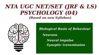 Neural Impulse | Synaptic Transmission | Neurons | Biological Basis of Behaviour
