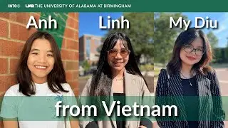 Meet Anh, Linh and My Diu | INTO The University of Alabama at Birmingham