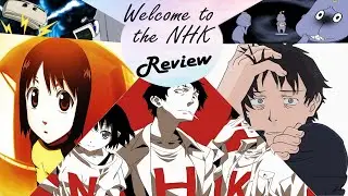 Reseña: Welcome to The NHK (NHK ni Youkoso!) / ¿Realmente vale la pena? #NOSPOILER #Resumen