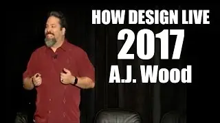 HOW DESIGN LIVE 2017 | AJ Wood | Be Efficient Be Creative