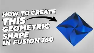 How to create geometric shape in fusion 360 |