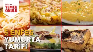 5 EXTRAORDINARY Ways to Make Eggs! From Menemen to French Toast, Five Delicious Recipes