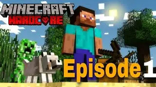Minecraft Hard But Not Hardcore - Episode 1