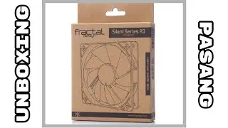 Unboxing - Install - Fractal Design 120mm Fan