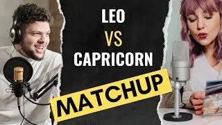 Elle Goodman’s Sun Sign Compatibility Guide: Leo vs Capricorn Matchup