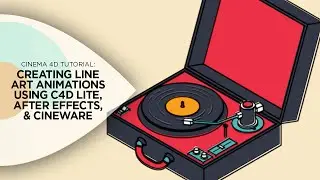 Cinema 4D Tutorial - Creating Line Art Animations Using Cinema 4D Lite, Cineware, and After Effects
